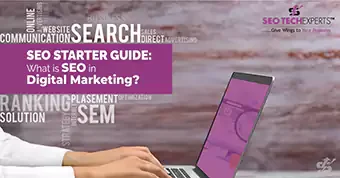 SEO Starter Guide: What Is SEO In Digital Marketing?