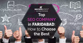 Top SEO Company In Faridabad: How To Choose the Best