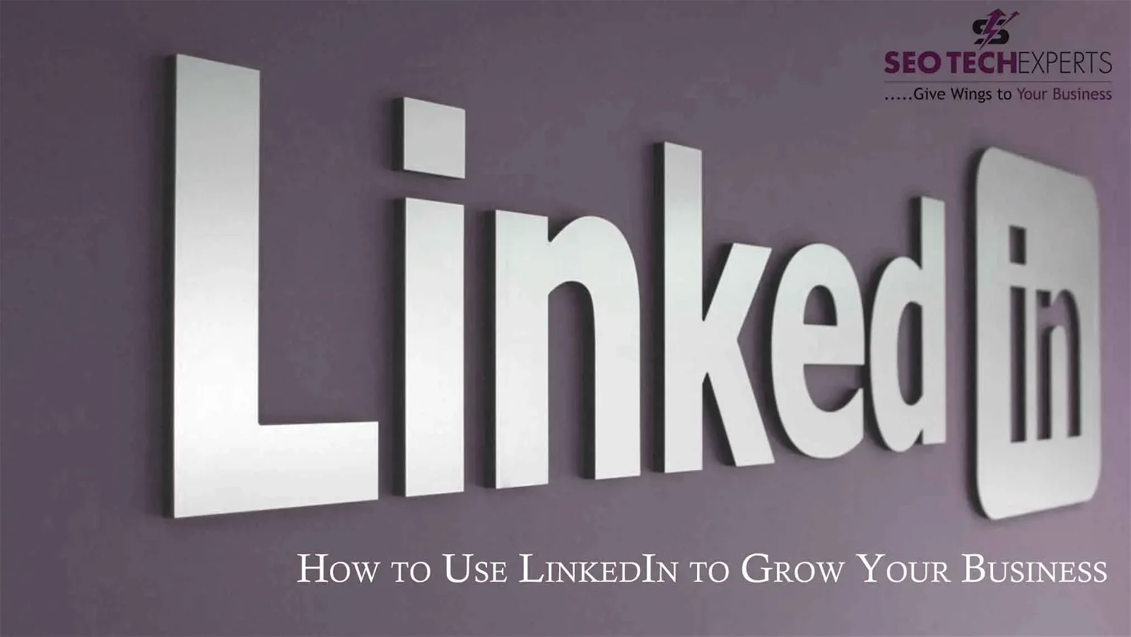 use linkedin to grow your business