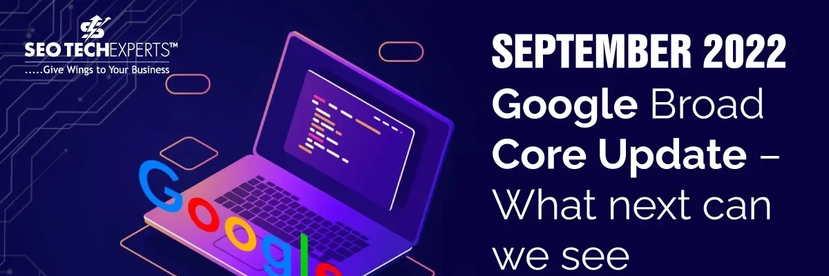 September 2022 Google Broad Core Update