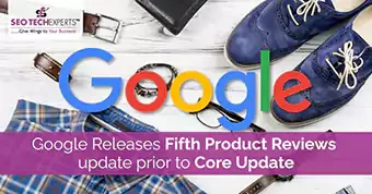 GOOGLE RELEASES FIFTH PRODUCT REVIEWS UPDATE