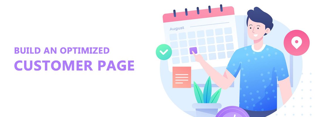 build an optimized customer page