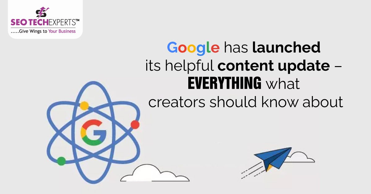 oogle Has Launched Its Helpful Content Update