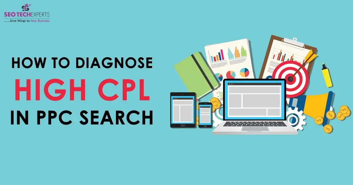 Diagnose high CPL in PPC Search