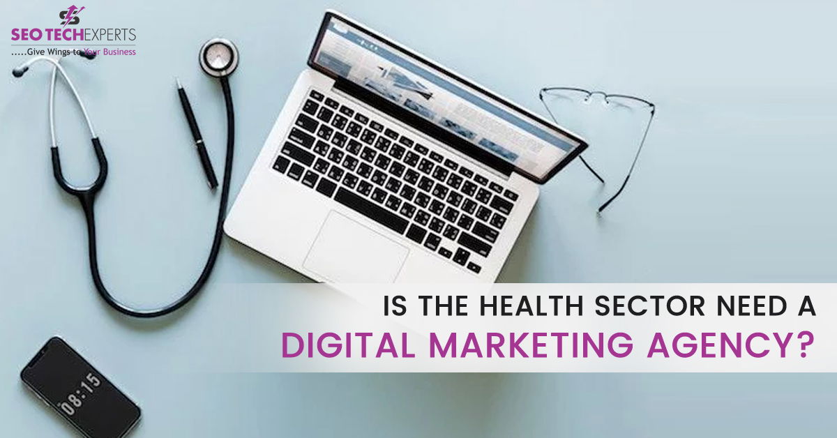 health sector need digital marketing agency